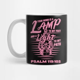 Psalm 119:105 Your Word Is A Lamp To My Feet And A Light To My Path Mug